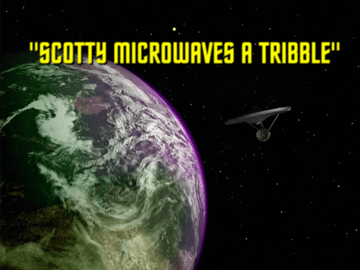 Title card: "SCOTTY MICROWAVES A TRIBBLE"