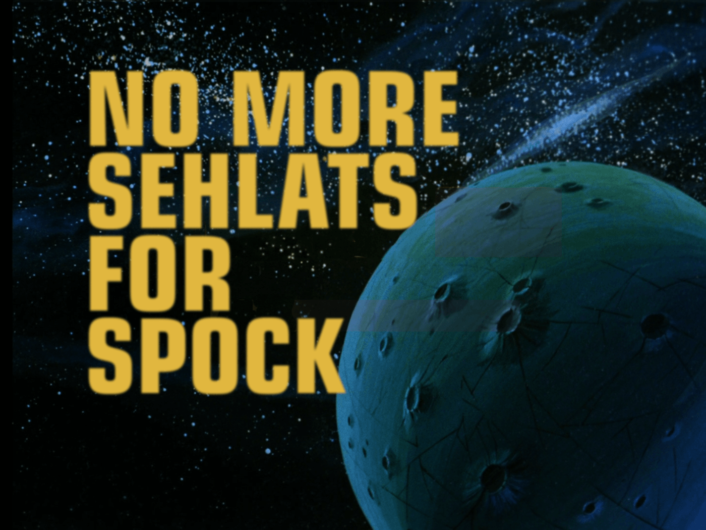 Animated Series title card: "No More Sehlats for Spock"
